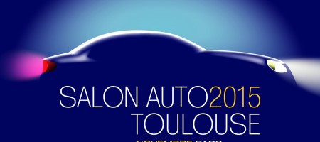 Salon auto de Toulouse 2015 : du 14 au 22 novembre